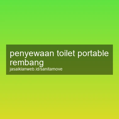 Penyewaan Toilet Portable Rembang