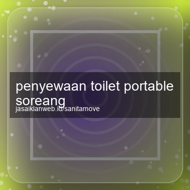 Penyewaan Toilet Portable Soreang