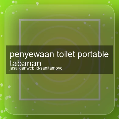 Penyewaan Toilet Portable Tabanan