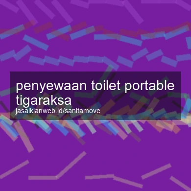 Penyewaan Toilet Portable Tigaraksa