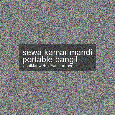Sewa Kamar Mandi Portable Bangil
