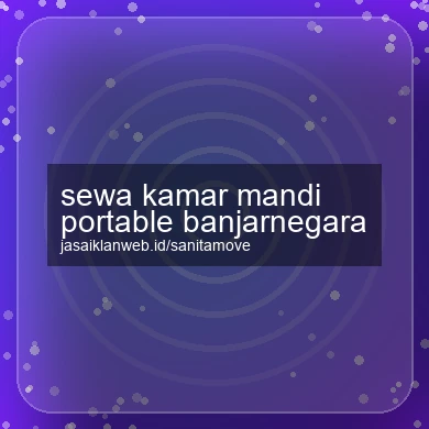 Sewa Kamar Mandi Portable Banjarnegara
