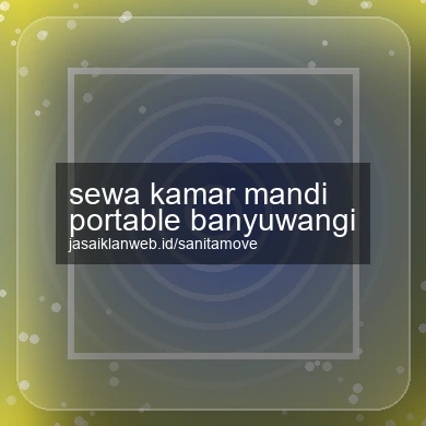 Sewa Kamar Mandi Portable Banyuwangi