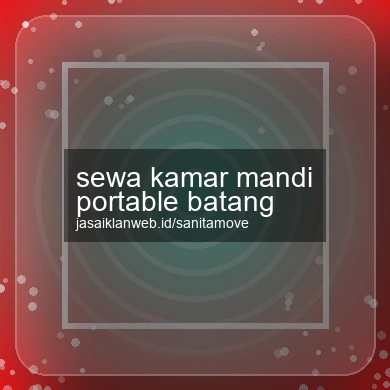 Sewa Kamar Mandi Portable Batang