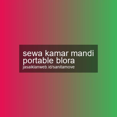 Sewa Kamar Mandi Portable Blora