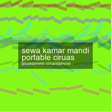 Sewa Kamar Mandi Portable Ciruas
