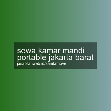 Sewa Kamar Mandi Portable Jakarta Barat