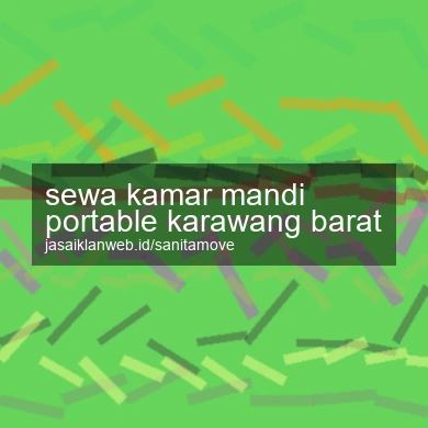 Sewa Kamar Mandi Portable Karawang Barat