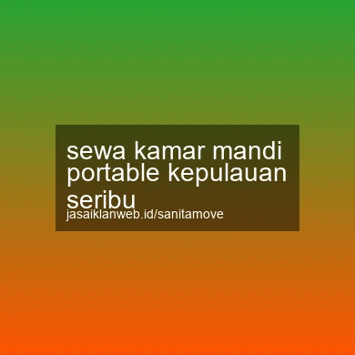Sewa Kamar Mandi Portable Kepulauan Seribu