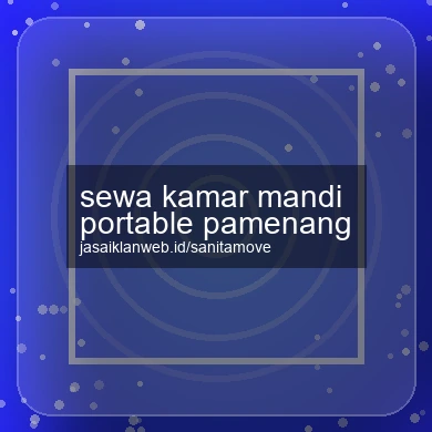 Sewa Kamar Mandi Portable Pamenang