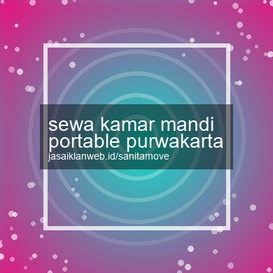 Sewa Kamar Mandi Portable Purwakarta
