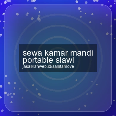 Sewa Kamar Mandi Portable Slawi