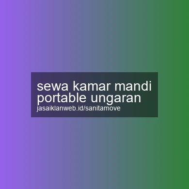 Sewa Kamar Mandi Portable Ungaran