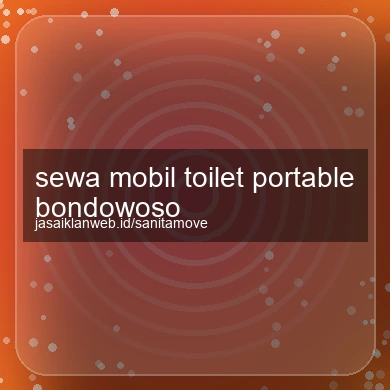 Sewa Mobil Toilet Portable Bondowoso