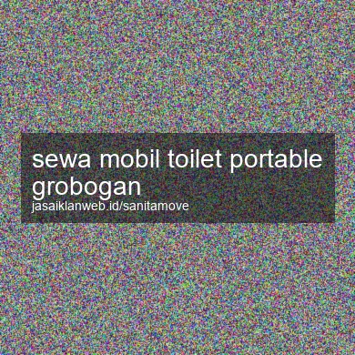 Sewa Mobil Toilet Portable Grobogan