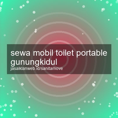 Sewa Mobil Toilet Portable Gunungkidul