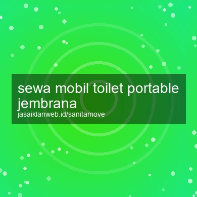 Sewa Mobil Toilet Portable Jembrana