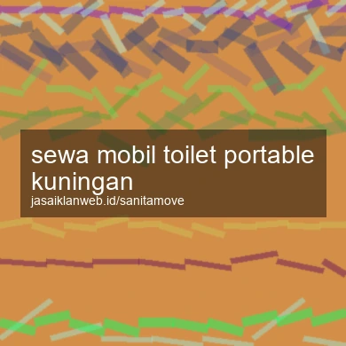 Sewa Mobil Toilet Portable Kuningan