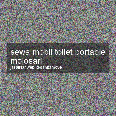 Sewa Mobil Toilet Portable Mojosari