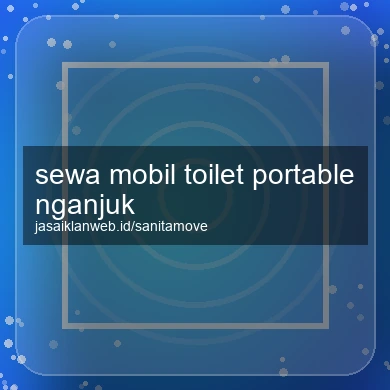 Sewa Mobil Toilet Portable Nganjuk