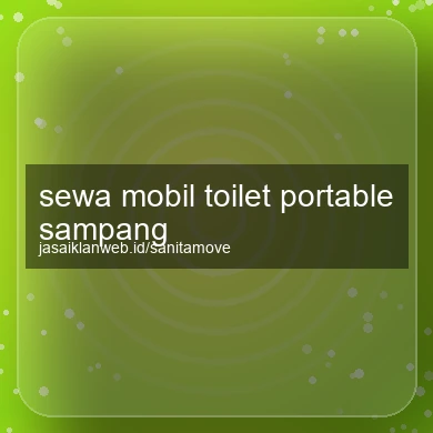 Sewa Mobil Toilet Portable Sampang