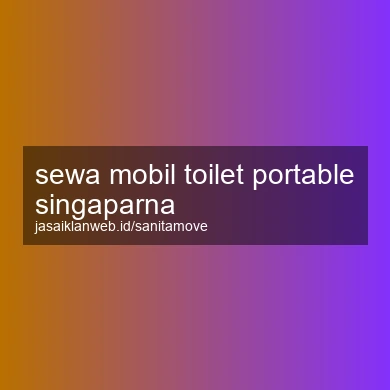 Sewa Mobil Toilet Portable Singaparna