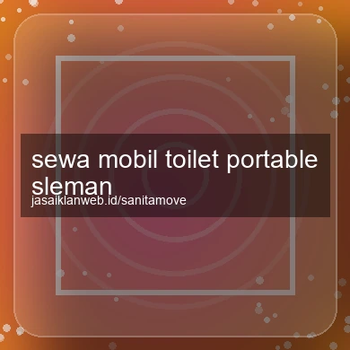 Sewa Mobil Toilet Portable Sleman