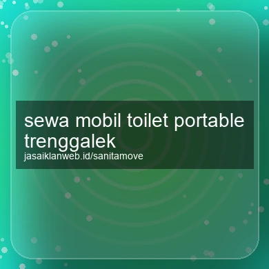 Sewa Mobil Toilet Portable Trenggalek