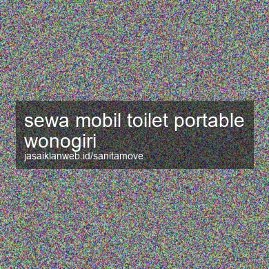 Sewa Mobil Toilet Portable Wonogiri