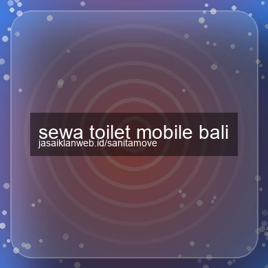 Sewa Toilet Mobile Bali