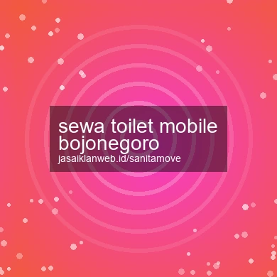 Sewa Toilet Mobile Bojonegoro