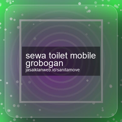 Sewa Toilet Mobile Grobogan