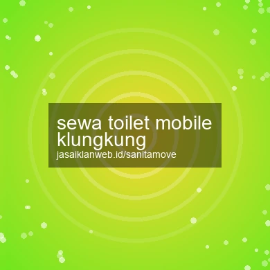 Sewa Toilet Mobile Klungkung