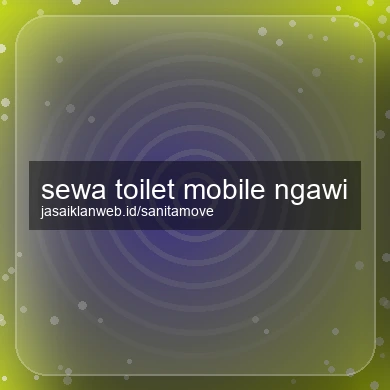 Sewa Toilet Mobile Ngawi
