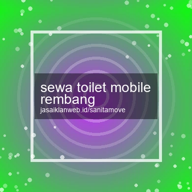 Sewa Toilet Mobile Rembang