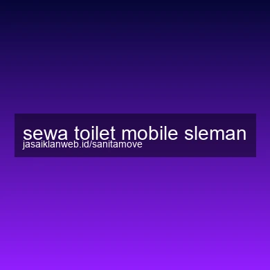 Sewa Toilet Mobile Sleman