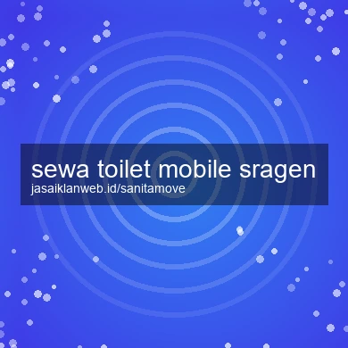 Sewa Toilet Mobile Sragen