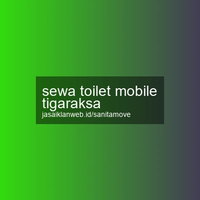 Sewa Toilet Mobile Tigaraksa