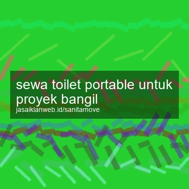 Sewa Toilet Portable Untuk Proyek Bangil