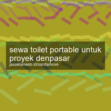 Sewa Toilet Portable Untuk Proyek Denpasar