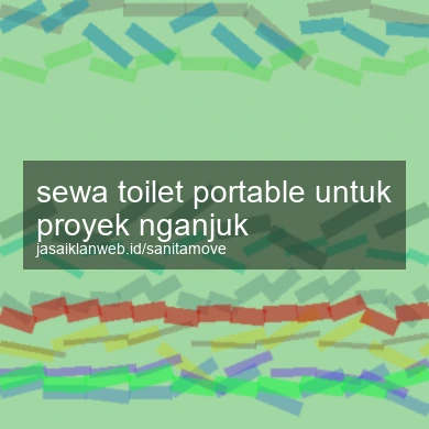 Sewa Toilet Portable Untuk Proyek Nganjuk