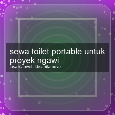 Sewa Toilet Portable Untuk Proyek Ngawi