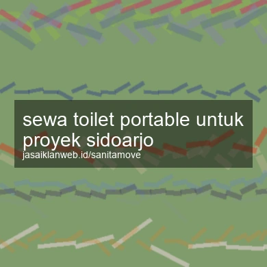 Sewa Toilet Portable Untuk Proyek Sidoarjo