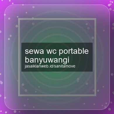 Sewa Wc Portable Banyuwangi