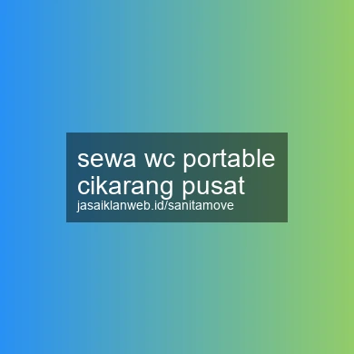 Sewa Wc Portable Cikarang Pusat