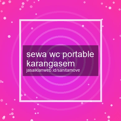 Sewa Wc Portable Karangasem