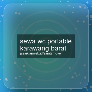Sewa Wc Portable Karawang Barat