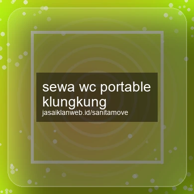 Sewa Wc Portable Klungkung