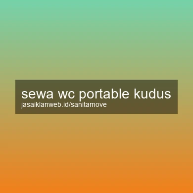 Sewa Wc Portable Kudus
