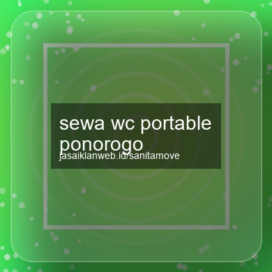 Sewa Wc Portable Ponorogo